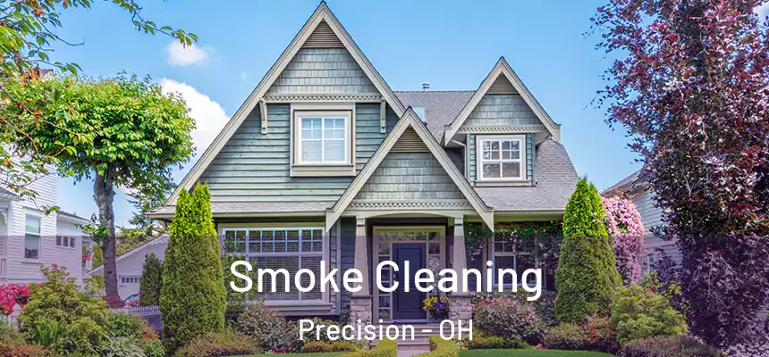 Smoke Cleaning Precision - OH